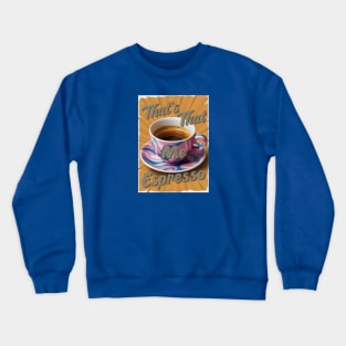 Espresso Vibes Crewneck Sweatshirt